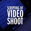 Scripting - Video Shoot